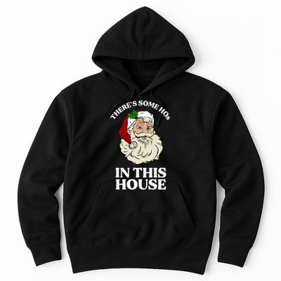 There's Some Hos In This House Christmas Hoodie