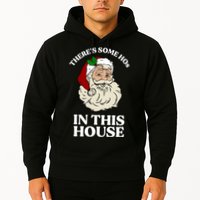 There's Some Hos In This House Christmas Hoodie