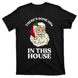 There's Some Hos In This House Christmas T-Shirt