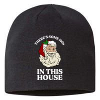 There's Some Hos In This House Christmas Sustainable Beanie