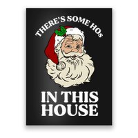 There's Some Hos In This House Christmas Poster