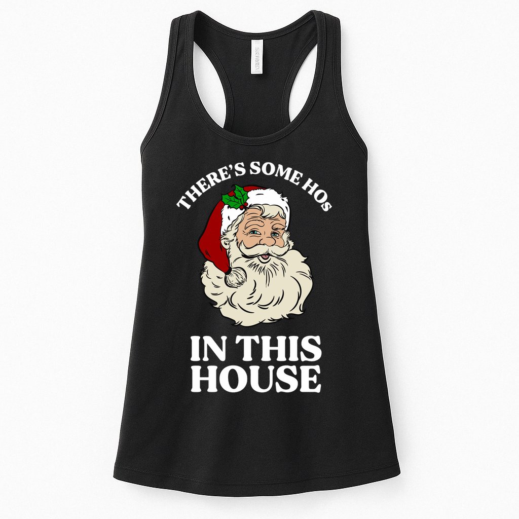 There's Some Hos In This House Christmas Womens Tank Top