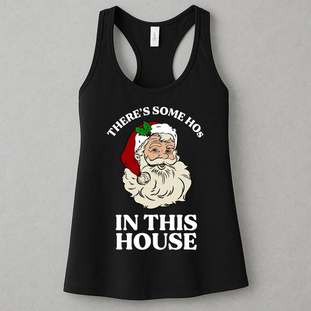 There's Some Hos In This House Christmas Womens Tank Top