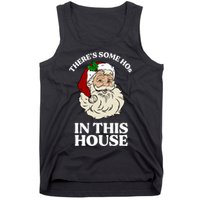 There's Some Hos In This House Christmas Tank Top