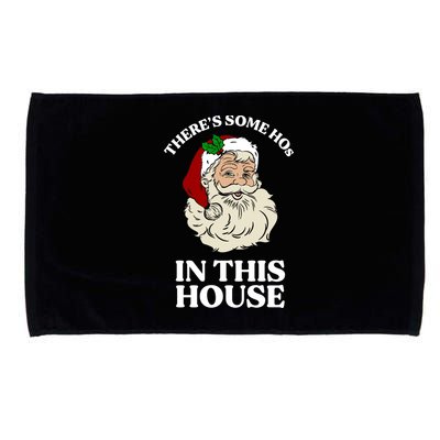 There's Some Hos In This House Christmas Microfiber Hand Towel