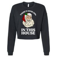 There's Some Hos In This House Christmas Cropped Pullover Crew