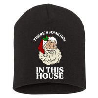 There's Some Hos In This House Christmas Short Acrylic Beanie