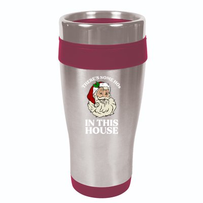 There's Some Hos In This House Christmas 16oz Travel Tumbler
