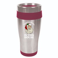 There's Some Hos In This House Christmas 16oz Travel Tumbler