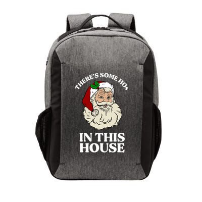 There's Some Hos In This House Christmas Vector Backpack