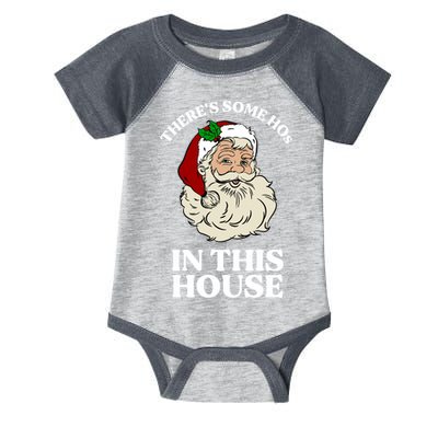 There's Some Hos In This House Christmas Infant Baby Jersey Bodysuit