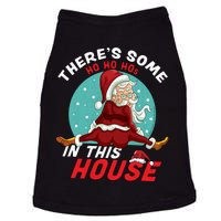 There's Some Ho Ho Hos In this House Christmas Santa Claus Doggie Tank