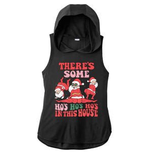 Theres Some Hos In This House Funny Twerk Santa Christmas Ladies PosiCharge Tri-Blend Wicking Draft Hoodie Tank