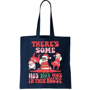 Theres Some Hos In This House Funny Twerk Santa Christmas Tote Bag