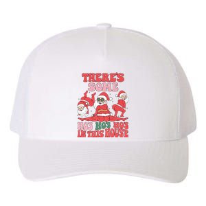 Theres Some Hos In This House Funny Twerk Santa Christmas Yupoong Adult 5-Panel Trucker Hat