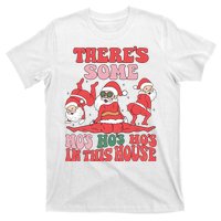 Theres Some Hos In This House Funny Twerk Santa Christmas T-Shirt