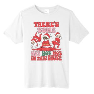 Theres Some Hos In This House Funny Twerk Santa Christmas Tall Fusion ChromaSoft Performance T-Shirt