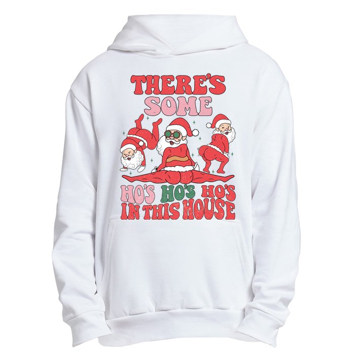 Theres Some Hos In This House Funny Twerk Santa Christmas Urban Pullover Hoodie