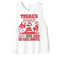 Theres Some Hos In This House Funny Twerk Santa Christmas Women's Racerback Cropped Tank