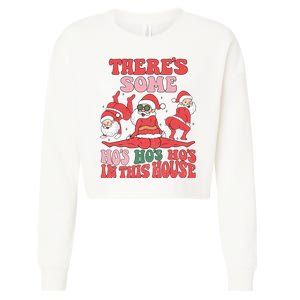 Theres Some Hos In This House Funny Twerk Santa Christmas Cropped Pullover Crew