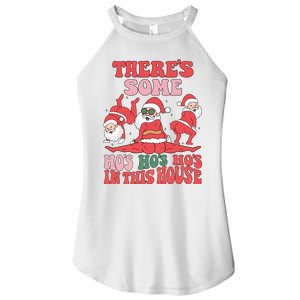 Theres Some Hos In This House Funny Twerk Santa Christmas Women's Perfect Tri Rocker Tank