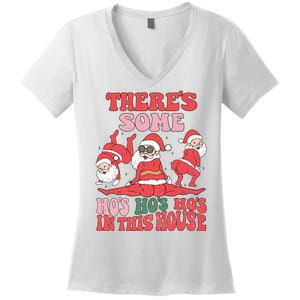 Theres Some Hos In This House Funny Twerk Santa Christmas Women's V-Neck T-Shirt