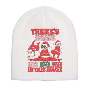 Theres Some Hos In This House Funny Twerk Santa Christmas Short Acrylic Beanie