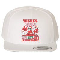 Theres Some Hos In This House Funny Twerk Santa Christmas Wool Snapback Cap