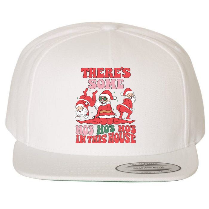 Theres Some Hos In This House Funny Twerk Santa Christmas Wool Snapback Cap