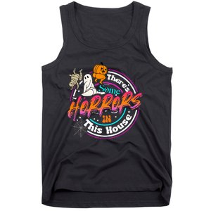 There's Some Horrors In This House Funny Humor Halloween Tank Top