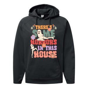 There's Some Horrors In This House Ghost Funny Halloween Performance Fleece Hoodie