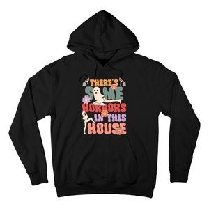 There's Some Horrors In This House Ghost Funny Halloween Hoodie