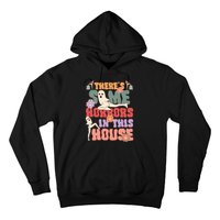 There's Some Horrors In This House Ghost Funny Halloween Hoodie