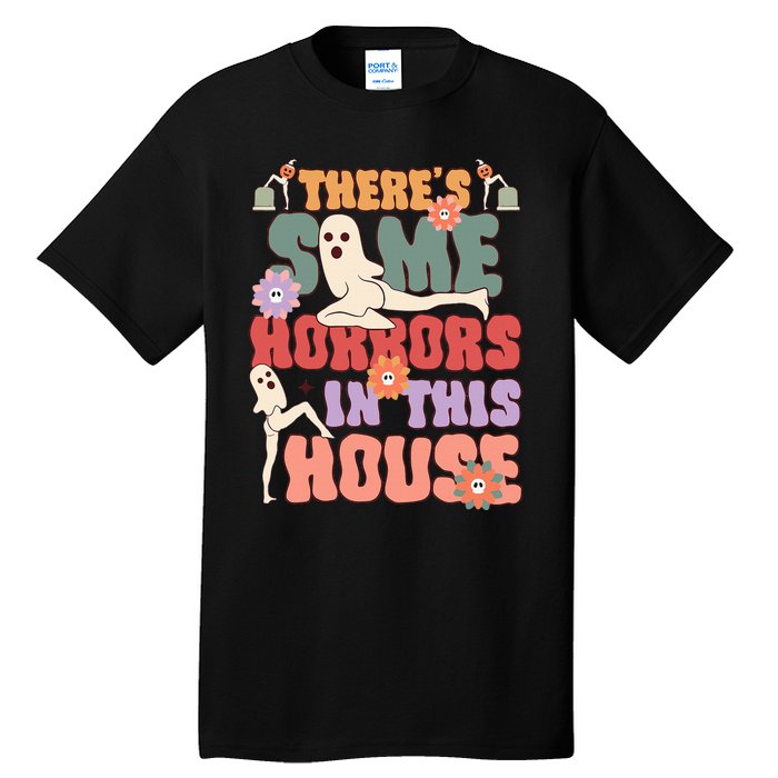 There's Some Horrors In This House Ghost Funny Halloween Tall T-Shirt