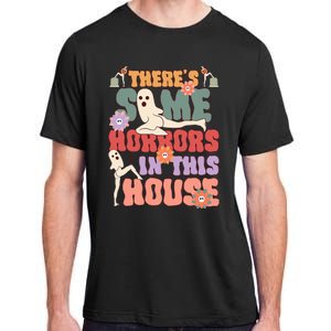 There's Some Horrors In This House Ghost Funny Halloween Adult ChromaSoft Performance T-Shirt