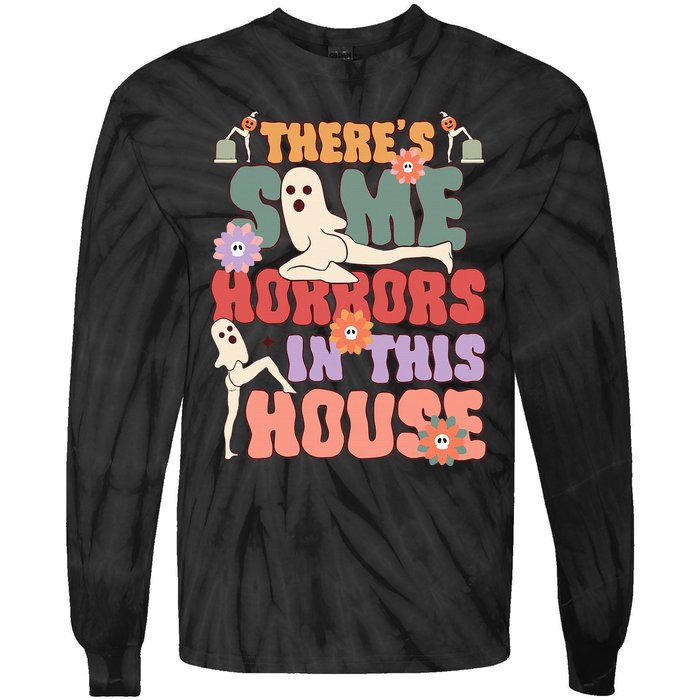 There's Some Horrors In This House Ghost Funny Halloween Tie-Dye Long Sleeve Shirt