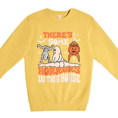 ThereS Some Horrors In This House Ghost Pumpkin Halloween Premium Crewneck Sweatshirt