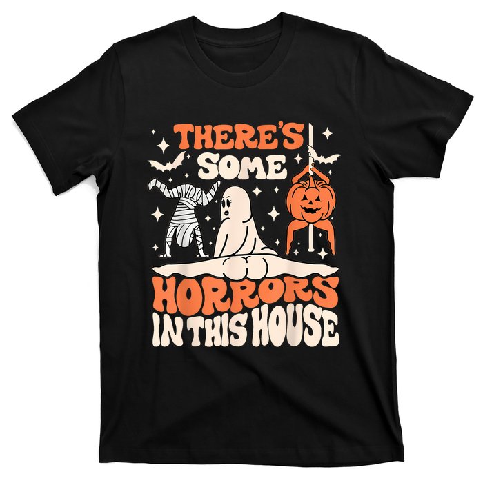 ThereS Some Horrors In This House Ghost Pumpkin Halloween T-Shirt