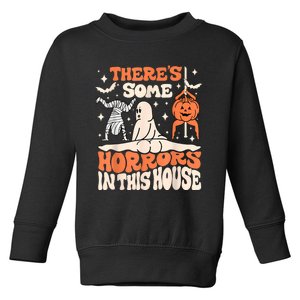 ThereS Some Horrors In This House Ghost Pumpkin Halloween Toddler Sweatshirt