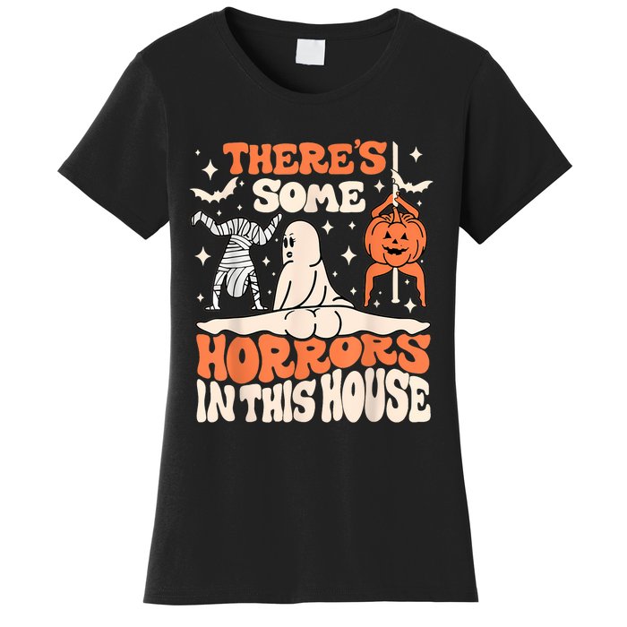 ThereS Some Horrors In This House Ghost Pumpkin Halloween Women's T-Shirt