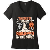 ThereS Some Horrors In This House Ghost Pumpkin Halloween Women's V-Neck T-Shirt