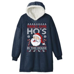 There's Some Ho's In This House Funny Santa Dirty Jokes Cute Gift Hooded Wearable Blanket