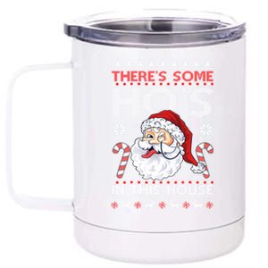 There's Some Ho's In This House Funny Santa Dirty Jokes Cute Gift 12 oz Stainless Steel Tumbler Cup