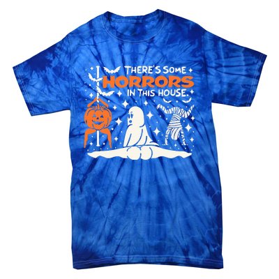 Theres Some Horrors In This House Ghost Pumpkin Halloween Tie-Dye T-Shirt