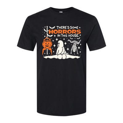 Theres Some Horrors In This House Ghost Pumpkin Halloween Softstyle CVC T-Shirt