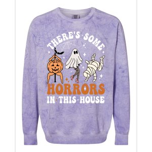 ThereS Some Horrors In This House Funny Ghost Halloween Funny Gift Colorblast Crewneck Sweatshirt