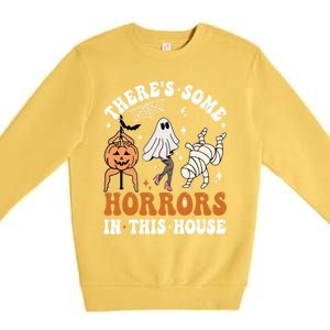 ThereS Some Horrors In This House Funny Ghost Halloween Funny Gift Premium Crewneck Sweatshirt