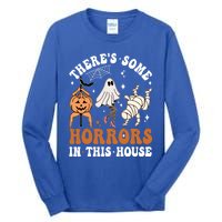 ThereS Some Horrors In This House Funny Ghost Halloween Funny Gift Tall Long Sleeve T-Shirt