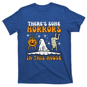 Theres Some Horrors In This House Funny Halloween T-Shirt