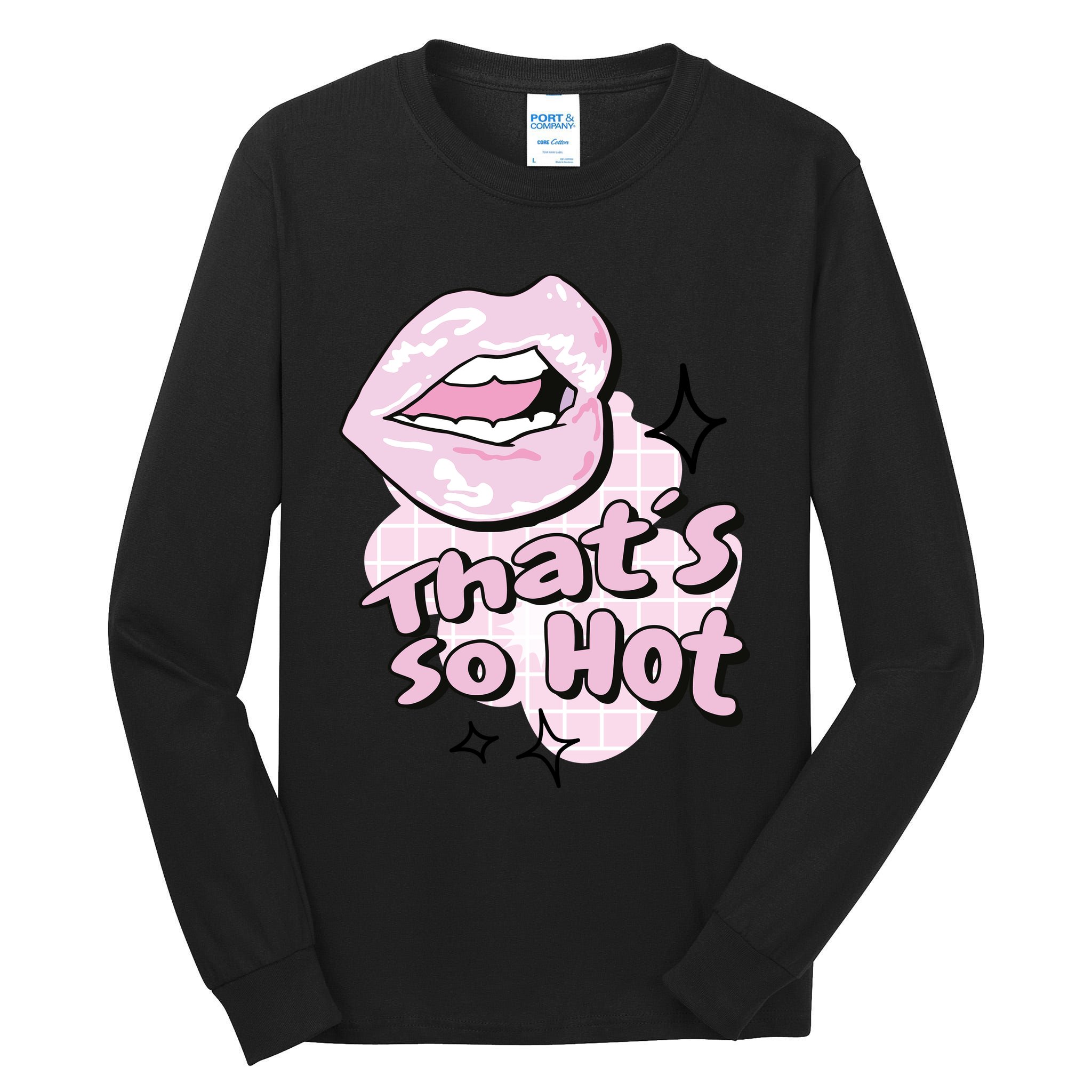 That's So Hot Lips Tall Long Sleeve T-Shirt